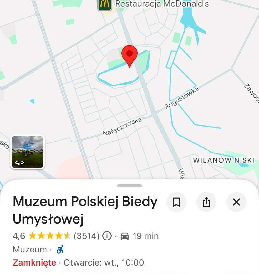 Mapa z lokalizacją Muzeum Polskiej Biedy Umysłowej z oznaczeniem zamkniętego obiektu i informacją o godzinach otwarcia.